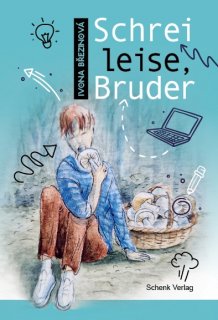 Schrei leise, Bruder