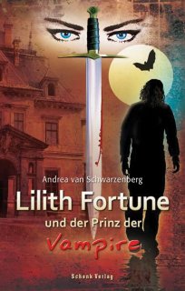 Lilith Fortune und der Prinz der Vampire